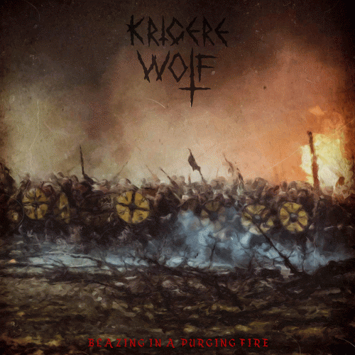 Krigere Wolf : Blazing in a Purging Fire